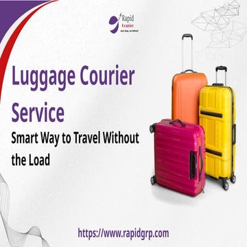 Luggage Courier Service Smart Way to Travel Without the Load.pptx