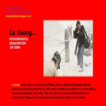 Lu guang ganador del world press photo desaparecido en china