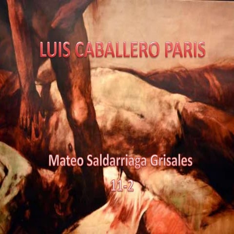 Luis caballero paris_