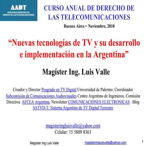 Nuevas tecnologías de TV y su desarrollo e implementación en la Argentina