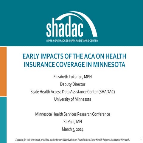 Early Impacts of the ACA on Health Insurance Coverage in Minnesota