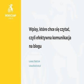 Wpisy, które chce się czytać, czyli efektywna komunikacja na blogu