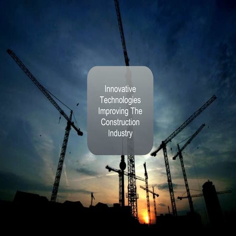 Innovative Technology In Construction