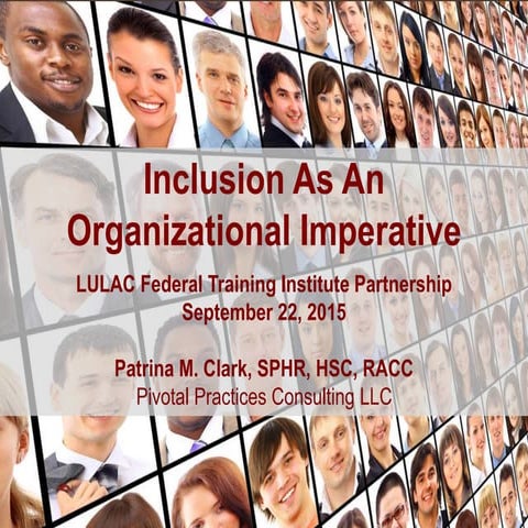 Inclusion As An Organizational Imperative