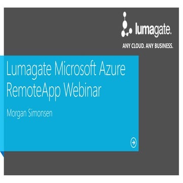 Lumagate Microsoft Azure RemoteApp Webinar