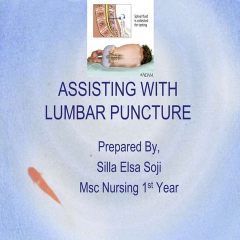 Procedure : ASSISTING WITH LUMBAR PUNCTURE