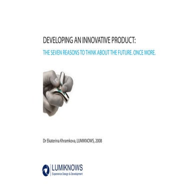 New Product Design & Development: 7 Reasons to Think About the Future