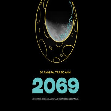 Luna2069 - 50 anni fa lo sbarco sulla Luna, tra 50 anni?