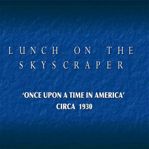 Lunch On The Skyscraper(BUSY BEE)