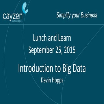 Lunch & Learn Intro to Big Data