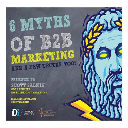 6 Myths of B2B Marketing...and a Few Truths, Too!