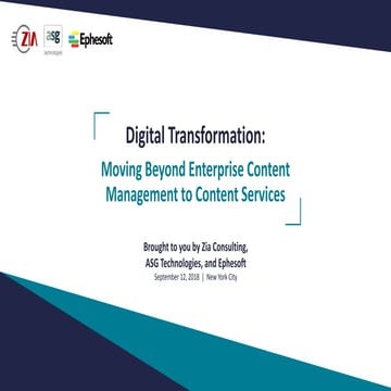 Digital Transformation: Moving Beyond Enterprise Content Management to Conten...