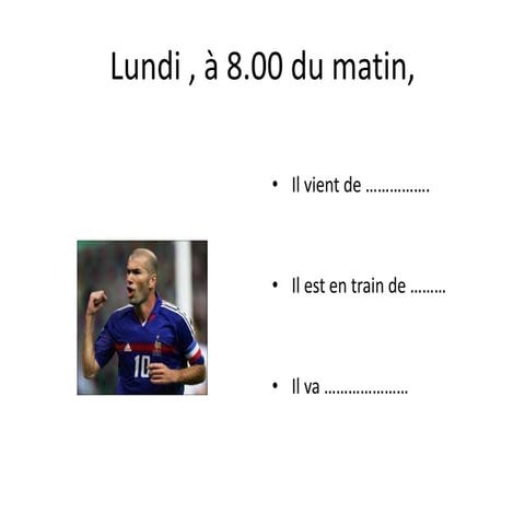 Lundi , à 8
