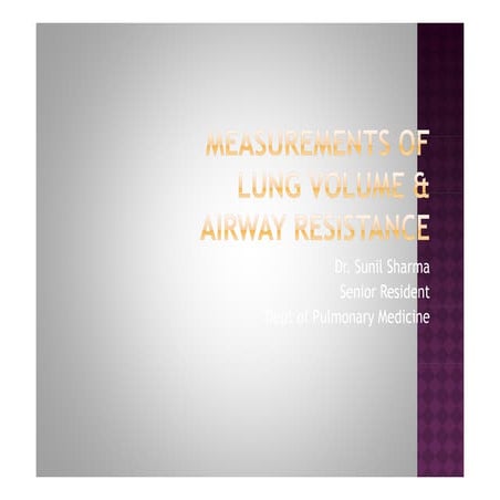 Pneumology - Lung volumes-airway-resistance