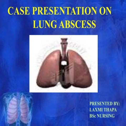 case presentation on Lung abscess