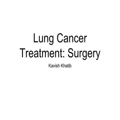 Lung cancer treatment | PPTX
