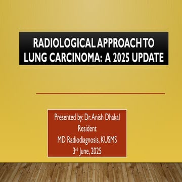 Radiological approach to Lung Carcinoma:  A 2025 update