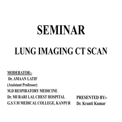 LUNG IMAGING CT SCAN with classification.pptx