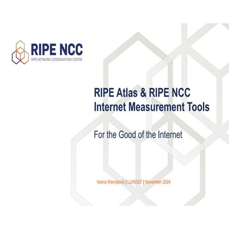 RIPE Atlas & other RIPE NCC Internet Measurement Tools