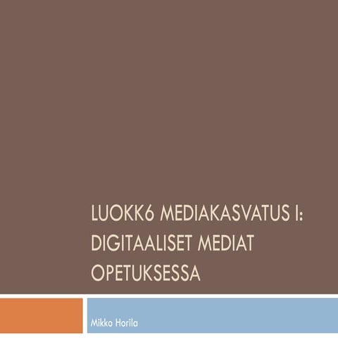 Luokk6, syksy 2011, 1. kerta
