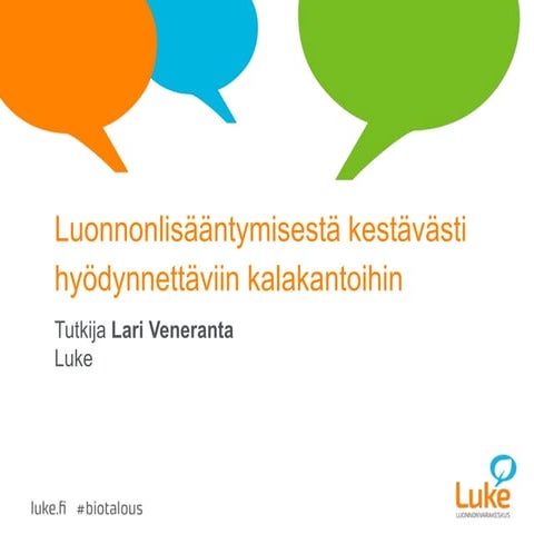 Luonnonlisaantymisesta kestavasti hyodynnettaviin kalakantoihin