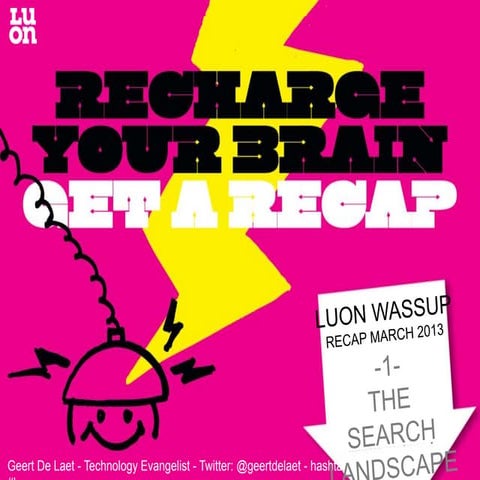LUON WassUp Recap March 2013 - 1. the search landscape