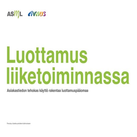 Luottamus liiketoiminnassa 2014_asml-avaus