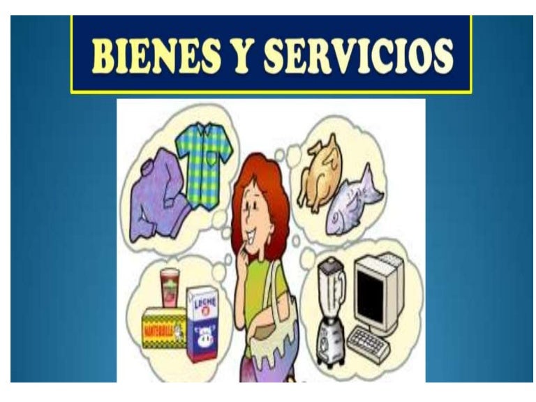 Bienes y servicios