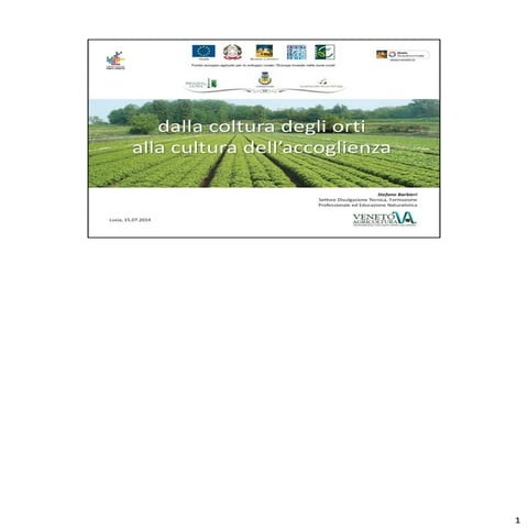 Lusia: dalla coltura degli orti alla cultura della accoglienza