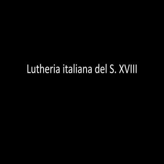 Lutheria italiana
