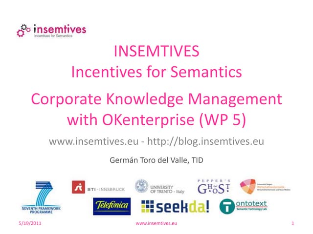 WP8 Okenterprise Use Case - Applying Insemtives to Corporate Portals