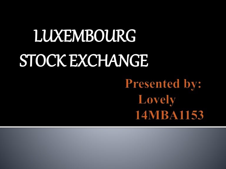 Luxembourg stock exchange