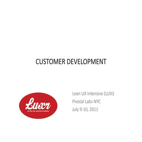 LUXi NYC Intro to Customer Development