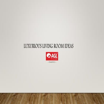 Luxurious living room ideas   agl tiles