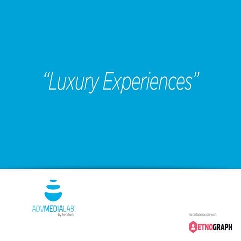 Luxury Experiences
