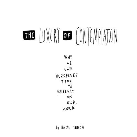 Luxury Of Contemplation