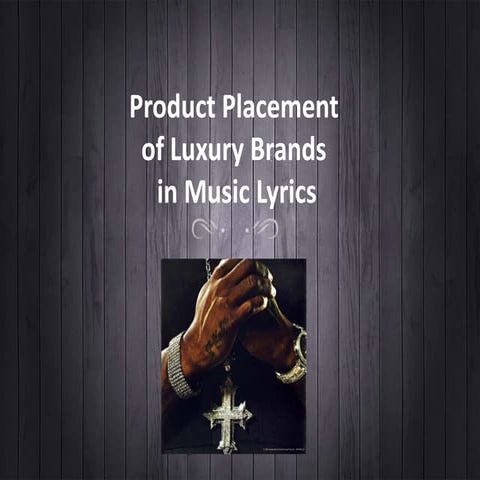 Luxury Brands' Product Placement in Music Lyrics