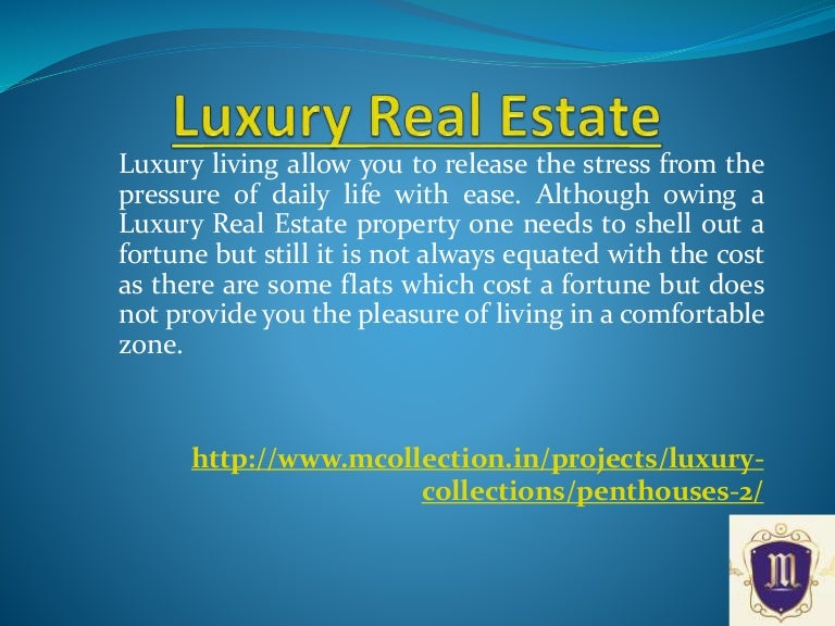 Luxury real estate