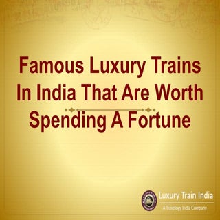 Famous Luxury Trains In India That ...