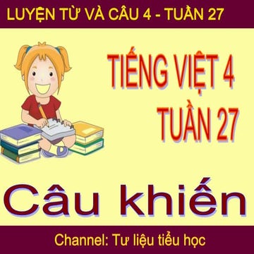 Luyện từ và câu 4 Tuần 27 trang 87 Câu khiến