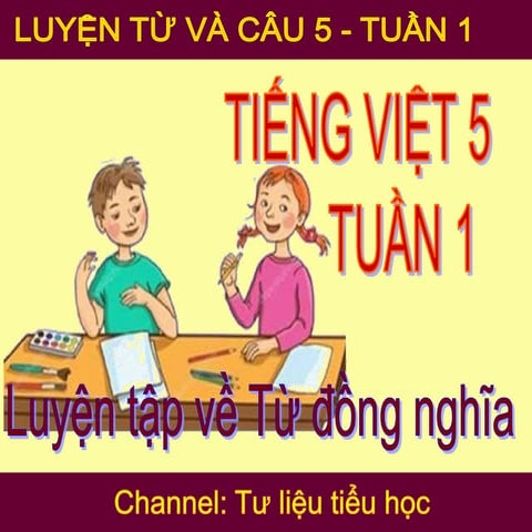 Luyện từ và câu 5 Tuần 1 Trang 13 Luyện tập về Từ đồng nghĩa Cá hồi vượt thác