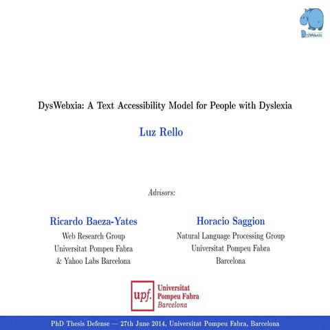 Luz rello - Ph.D. Thesis presentation - DysWebxia: A Text Accessibility Model...