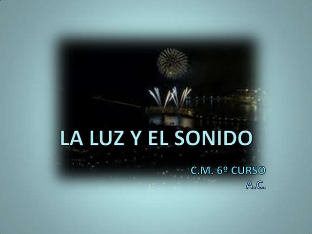 Luz y sonido