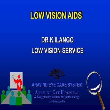Low vision aids