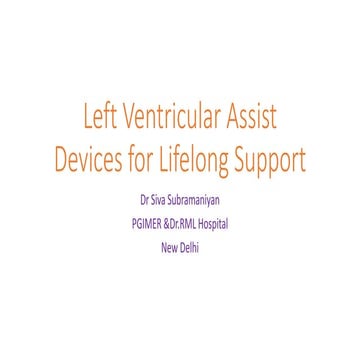 LEFT VENTRICULAR ASSIST DEVICE- DESTINATION THERAPY
