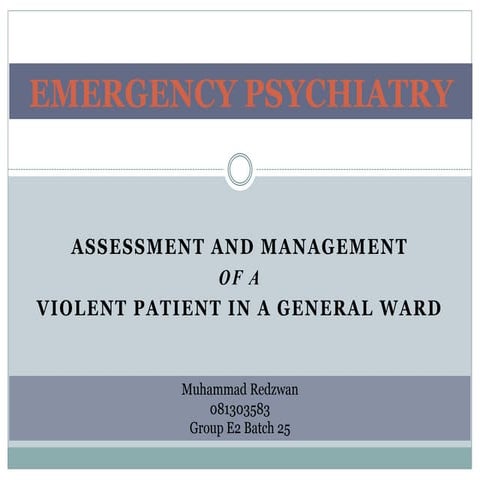ASSESSMENT AND MANAGEMENT of a VIOLENT PATIENT in a GENERAL WARD