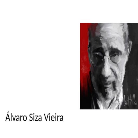 This presentation is about second generation urban thinkers- Álvaro Siza Viei...