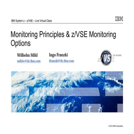 Monitoring Principles & z/VSE Monitoring Options