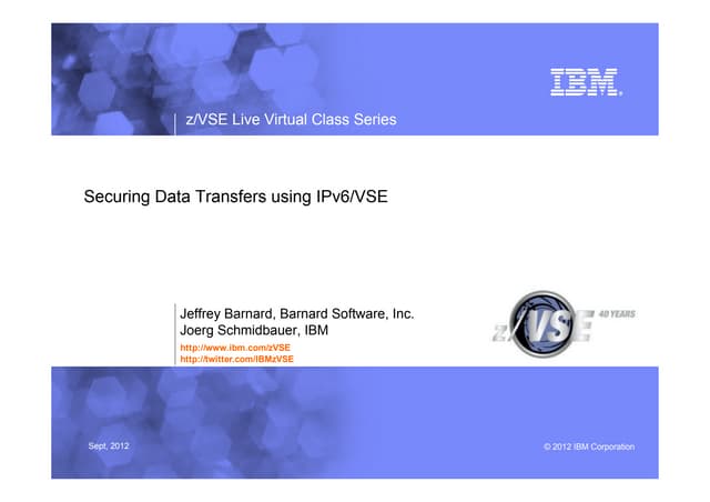 Securing Data Transfers using IPv6/VSE