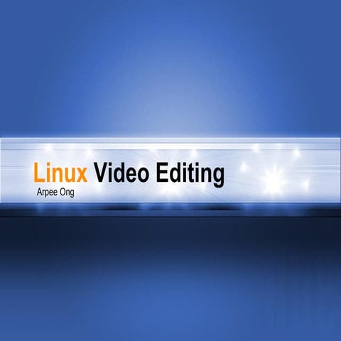 Linux Video Editing